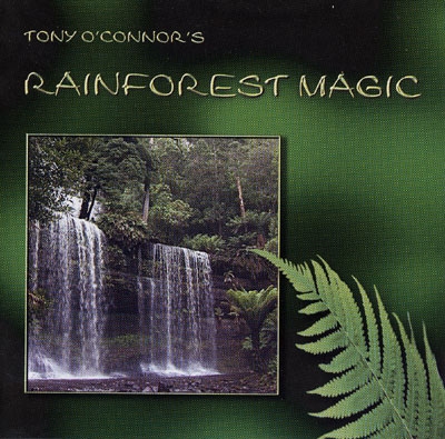 Rainforest Magic - Tony O'Connor