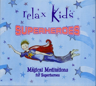 Magical Meditations for Superheroes - Relax Kids