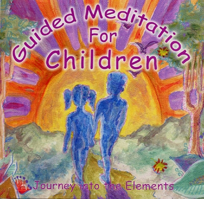 Guided Meditation For Children - Journey into the Elements - Chitra Sukhu