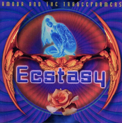Ecstasy - Amoda & The Tranceformers