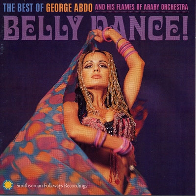 Belly Dance - The Best of - George Abdo