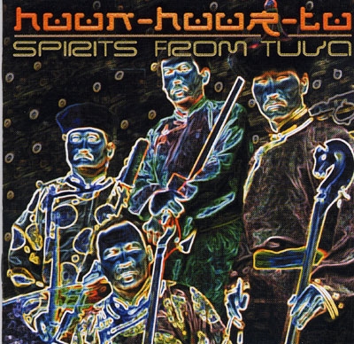 Spirits from Tuva - Huun-Huur-Tu
