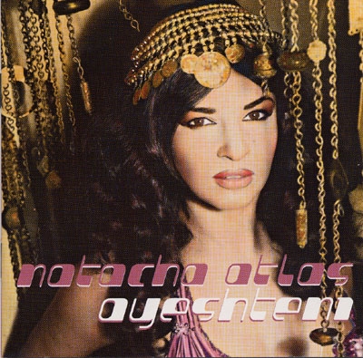 Natacha Atlas - Ayeshteni
