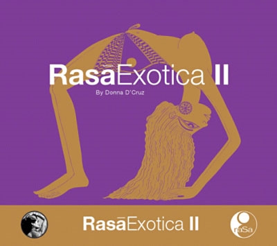 Rasa Exotica II - Donna D'Cruz