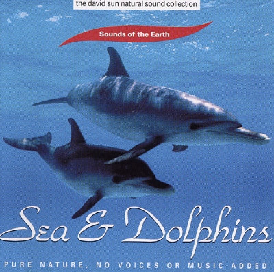 Sea & Dolphins - Sounds of the Earth