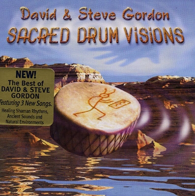 David & Steve Gordon - Sacred Drum Visions
