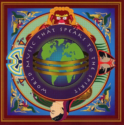 World Music That Speaks to the Spirit - Various