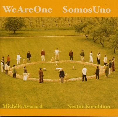 Michele Averard & Nestor Kornblum - We Are One - Somos Uno