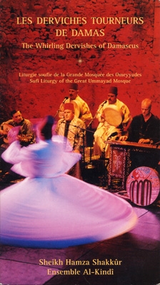 Sheikh Hamza Shakkur & Ensemble Al-Kindi - The Whirling Dervishes of Damascus - 2 CDs