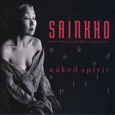 Sainkho - Naked Spirit