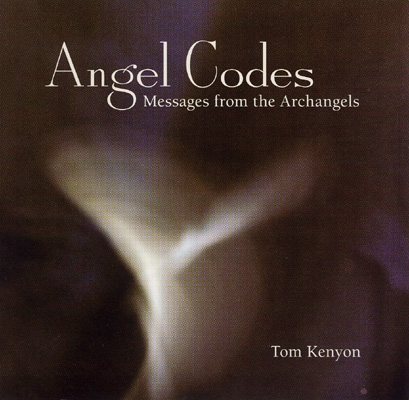 Tom Kenyon - Angel Codes - Messages from the Archangels - 2 CDs