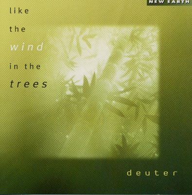 Deuter - Like The Wind in The Trees