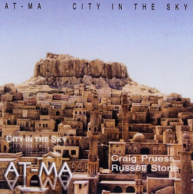 Craig Pruess & Russell Stone - At-Ma: City in the Sky
