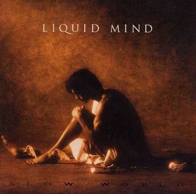 Liquid Mind 2 - Slow World - Chuck Wild