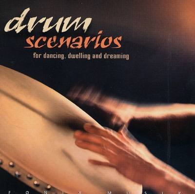 Steen Raahauge - Drum Scenarios for Dancing, Dwelling & Dreaming
