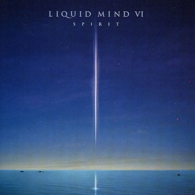 Liquid Mind 6 - Spirit - Chuck Wild