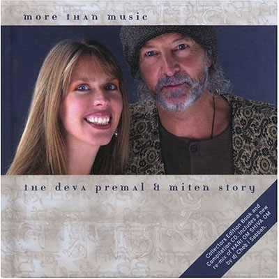 Deva Premal & Miten  - More Than Music, The Deva Premal & Miten Story