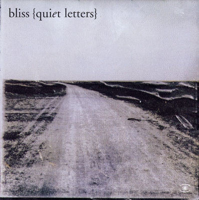 Quiet Letters - Bliss