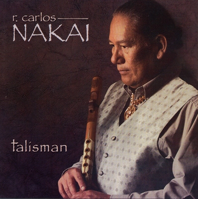 R.Carlos Nakai - Talisman