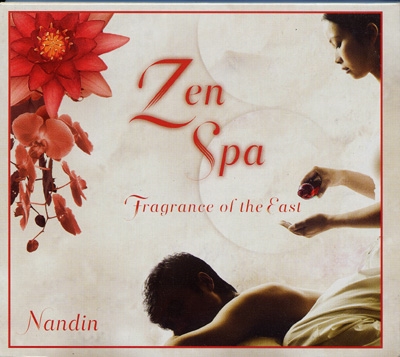 Nandin Baker - Zen Spa: Fragrance of the East