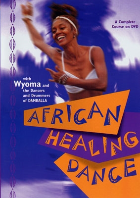 African Healing Dance with Wyoma - DVD