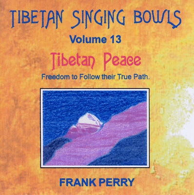 Frank Perry - Tibetan Singing Bowls - Tibetan Peace