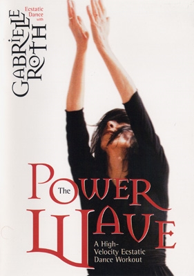 Gabrielle Roth - The Power Wave - DVD