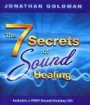 Jonathan Goldman - The 7 Secrets of Sound Healing