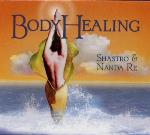 Shastro and Nanda Re - Body Healing