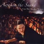 Peru The Singing Woman - Awaken the Snake