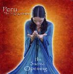 Peru The Singing Woman - The Sacred Opening