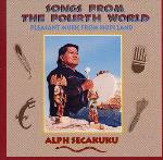 Songs from the Fourth World - Alph Secakuku