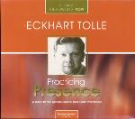 Eckhart Tolle - Practicing Prescence - 6 CDs