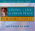 Eckhart Tolle - Living A Life of Inner Peace - 2 CDs