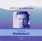 Eckhart Tolle - What is Meditation?