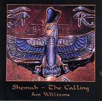 Shemah - The Calling - Ani Williams