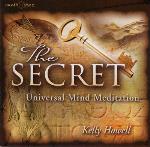 Kelly Howell - The Secret - Universal Mind Meditation