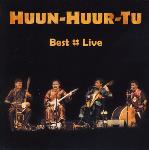 Best Live - Huun-Huur-Tu