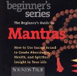 The Beginners Guide to Mantras - Thomas Ashley-Farrand