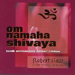 Robert Gass and On Wings of Song - Om Namaha Shivaya
