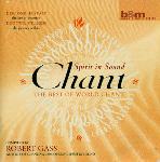 Robert Gass - Chant: Spirit in Sound - The Best of World Chant - 2 CDs