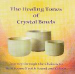 The Healing Tones of Crystal Bowls - Renee Brodie