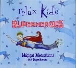 Magical Meditations for Superheroes - Relax Kids