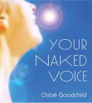 Chloe Goodchild - Your Naked Voice - 3 CDs