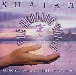 The Healing Touch - Shajan