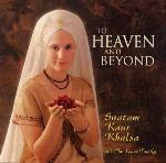 Snatam Kaur - To Heaven and Beyond