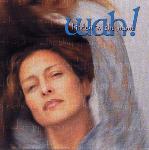 Wah! - Hidden in the Name - 2 CDs
