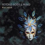 Karunesh - Beyond Body and Mind