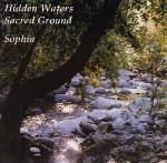 Sophia - Hidden Waters Sacred Ground