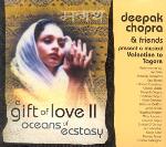 Deepak Chopra and Friends - A Gift of Love 2 - Oceans of Ecstasy